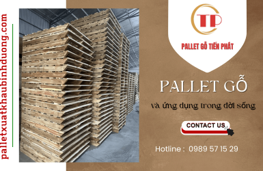 Pallet Tiến Phát -  Cung cấp pallet gỗ xuất khẩu uy tín Đồng Nai